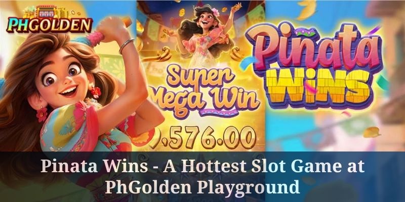 Pinata Wins - A colorful slot game at PhGolden